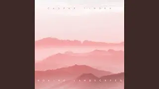 Moving Landscapes