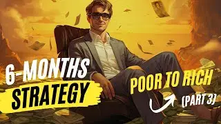 Unleash Your Financial Potential Transform Your Life in 6Months | Roadmap to Millionaire 2024 Part 3