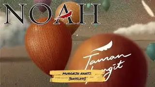 NOAH - MUNGKIN NANTI || Bassless [No Bass] || Backing Track