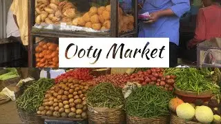 Ooty Market Vibes