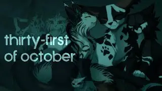 thirty-first of october || CAT WARRIORS OCS PMV
