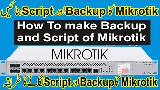 How To Create Mikrotik Script and backup | Mikrotik Backup and script commands
