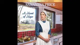 Heart of Hope: Amish Romance - Samantha Price