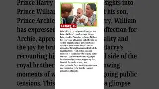 Harry&rsquo;s BOMBSHELL 👑 William&rsquo;s SHOCKING Words About Baby Archie Finally Revealed 💥
