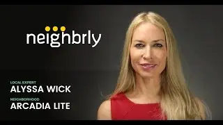 Neighborhood Spotlight: Arcadia Lite