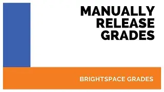 Manually Release Grades