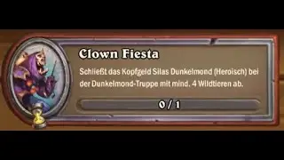Hearthstone S&ouml;ldnermodus #171 Event Blutrippe Silas Dunkelmond Clown Fiesta