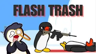 Пингу сошёл с ума!! (Flash Trash: Эпизод 1)