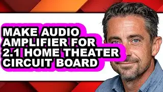 How to Make Audio Amplifier for 2.1 Home Theater Circuit Board (only Way)