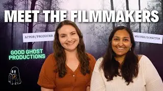 Welcome to Good Ghost Productions! 👻 Meet the Filmmakers