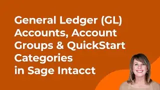 Объяснение счетов, групп счетов и категорий QuickStart в Главной книге (GL) Sage Intacct