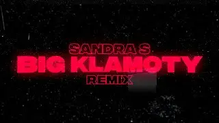 Sandra S - Big klamoty (Creative Heads Remix 2023)