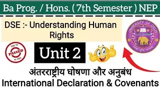 International declaration & Covenants | Unit 2 | Understanding Human Rights | 7th Semester | Ba Prog