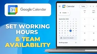 How To Set Up Working Hours And Team Availability In Google Calendar (Beginner Friendly)