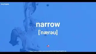 How To Pronounce Narrow