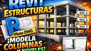 G17- ESTRUCTURAS 1 - IMPORTACION DE PLANOS DWG A REVIT - COLUMNAS