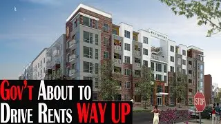 Gov't About to Drive Rents Way Up
