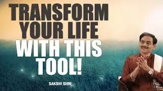 The most powerful tool for life transformation