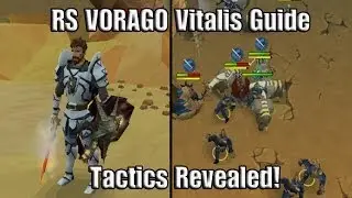RS VORAGO Guides: Vitalis, Tactics Revealed!