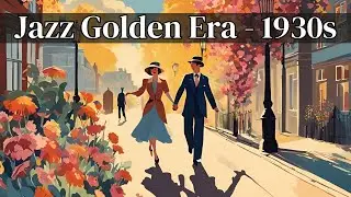 Jazz Golden Era - 1930s [Golden Era Jazz, Best of Jazz, Vintage Jazz]