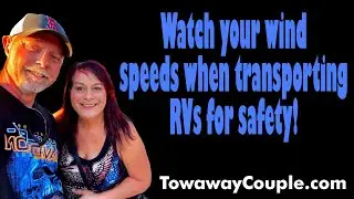 Watch your wind speeds when transporting RVs doing towaway driveaway