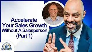 Accelerate Your Sales Growth Without A Salesperson w/ Gene Bohensky