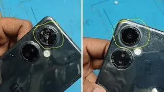 Сломан объектив задней камеры OnePlus Nord CE 3 Lite 5G! Решение 100%