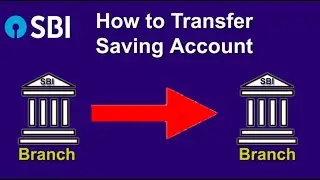 Process for transferring Saving Account from one branch to another branch