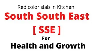Use South South East-SSE for Growth and health - Complete analysis #Vastu
