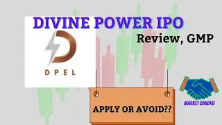 Divine Power IPO Analysis Review | Divine Power IPO GMP I Apply or Avoid | Divine Power IPO