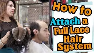 How to Attach a Full Lace Hair System | DIY Guide by Lordhair