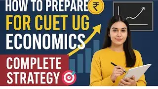 CUET PREPARATION STRATEGY 2025 | BEST STRATEGY | MUST WATCH | #cuet #cuet2025 #economy #economics