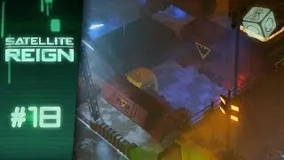 Assault on Uzy Korp. - Let's Play Satellite Reign #18