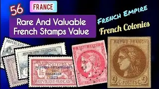 56 Rare And Valuable French stamps Value | Valuable Stamps of France