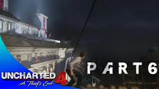 Lights Out Escape Estate - Uncharted 4 A Thief's End Walkthrough Gameplay #6 | Bangla