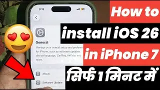 How to install iOS 26 in iPhone 7 | iOS 26 on iPhone 7 | iPhone 7 iOS 26 | iPhone 7 New Update