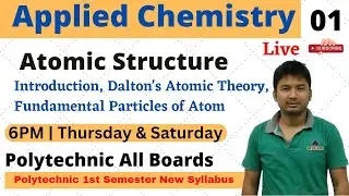 Applied Chemistry | Lecture 01 | Live | Atomic Structure | RK Singh | Polytechnic Studies