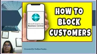 Block Customer in Business Central #block #customers #shipment #invoice #privacy #all #data #d365bc