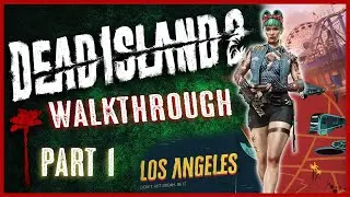 Dead Island 2 - Walkthrough Part 1 Live [PC]