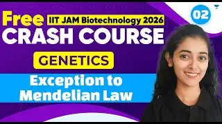 Genetics | Exception to Mendelian Law | IIT JAM Biotechnology 2026 Crash Course #unacademy