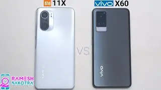 Mi 11X vs Vivo X60 Speed Test and Camera Comparison