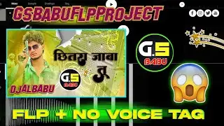 GS BABU FLP PROJECT | Gs Babu Ka Flp Project | Hard Vibration Bass mix Flp Project Dj Ajay Vst