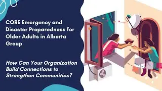 CORE Emergency and Disaster Preparedness for Older Adults Group: Community Connections
