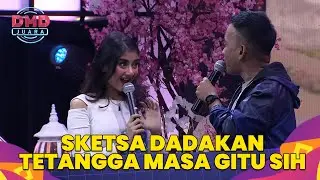 Sketsa dadakan - Tetangga Masa Gitu Sih | DMD JUARA