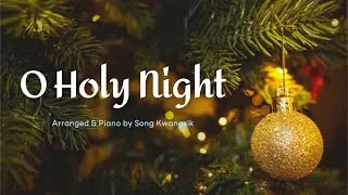 [Piano 1Hour]  O Holy Night / 오 거룩한 밤  / 피아노 연주l / lyrics