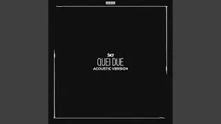 Quei Due (Acoustic Version)