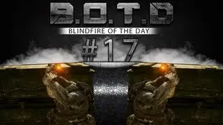 Blindfire of the Day #17 
