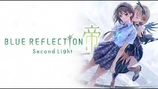 BLUE REFLECTION Second Light : [Livestream Deutsch HD]#02 Jagd erinnerung