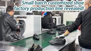 Small orders can be taken? Chinese shoe factory assembly line breaks with tradition!