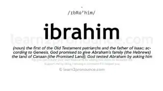 Pronunciation of Ibrahim | Definition of Ibrahim